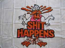 Shit happens flag 5ft x3ft